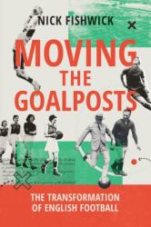 Moving the Goalposts (ISBN: 9781509571086)