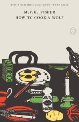 How to Cook a Wolf (ISBN: 9781250457806)
