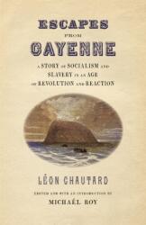 Escapes from Cayenne (ISBN: 9780820365886)