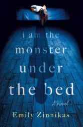 I Am the Monster Under the Bed (ISBN: 9781250454782)