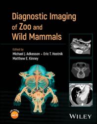 Diagnostic Imaging of Zoo and Wild Mammals (ISBN: 9781119859741)