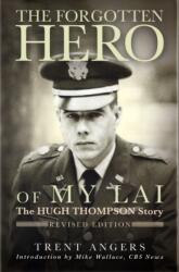 The Forgotten Hero of my Lai (ISBN: 9798986460024)
