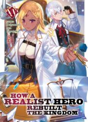 How a Realist Hero Rebuilt the Kingdom (Light Novel) Vol. 15 (ISBN: 9781638583646)