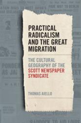 Practical Radicalism and the Great Migration (ISBN: 9780820362854)