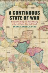 A Continuous State of War (ISBN: 9780820366487)