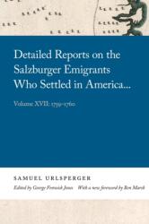 Detailed Reports on the Salzburger Emigrants Who Settled in America (ISBN: 9780820361529)