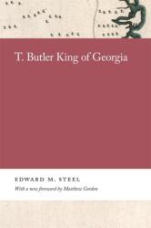 T. Butler King of Georgia (ISBN: 9780820361017)