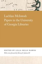Lachlan McIntosh Papers in the University of Georgia Libraries (ISBN: 9780820359403)