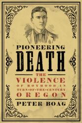 Pioneering Death (ISBN: 9780295750637)