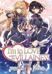 I'm in Love with the Villainess (Light Novel) Vol. 4 (ISBN: 9781638581116)