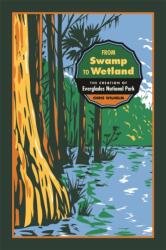 From Swamp to Wetland (ISBN: 9780820362397)