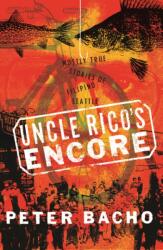 Uncle Rico's Encore (ISBN: 9780295749778)