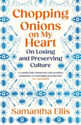Chopping Onions on My Heart (ISBN: 9781529967098)