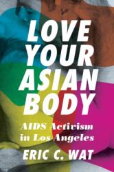 Love Your Asian Body (ISBN: 9780295749327)