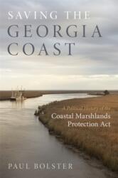 Saving the Georgia Coast (ISBN: 9780820357300)