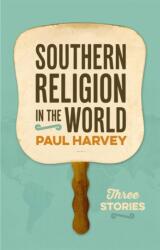Southern Religion in the World (ISBN: 9780820355726)