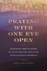 Praying with One Eye Open (ISBN: 9780820355610)