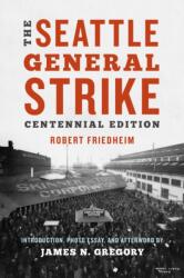 The Seattle General Strike (ISBN: 9780295744438)