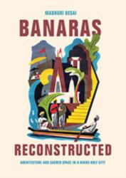 Banaras Reconstructed (ISBN: 9780295741604)