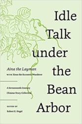 Idle Talk under the Bean Arbor (ISBN: 9780295999975)