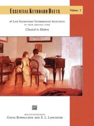 ESSENTIAL KEYBOARD DUETS VOLUME 1 (ISBN: 9780739020296)