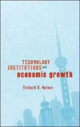 Technology, Institutions, and Economic Growth (ISBN: 9780674019164)