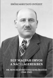 Egy magyar orvos a náci lágerekben (ISBN: 9786156699176)