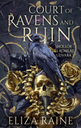 Court of Ravens and Ruins - Hollók és Romlás Udvara (ISBN: 9789636368364)