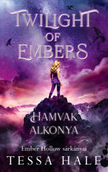 Twilight of Embers - Hamvak Alkonya (ISBN: 9789636369842)