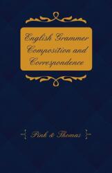 English Grammer Composition and Correspondence (ISBN: 9781408630501)