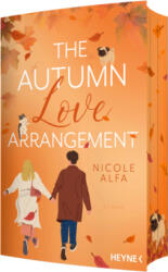 The Autumn Love Arrangement - Nicole Alfa (ISBN: 9783453444836)