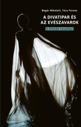 A divatipar és az evészavarok - A kifutók veszélyei (ISBN: 9789633317372)