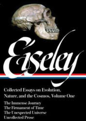 The Immense Journey, the Firmament of Time, the Unexpected Universe, Uncollected Writings - Loren Eiseley, William Cronon (ISBN: 9781598535068)