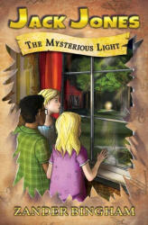 The Mysterious Light - Zander Bingham (ISBN: 9781949247336)