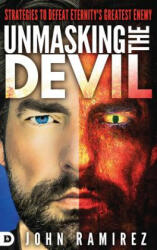 Unmasking the Devil - John Ramirez (ISBN: 9780768413489)