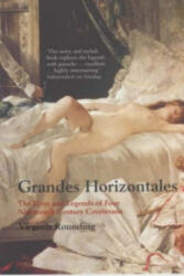 Grandes Horizontales - Virginia Rounding (ISBN: 9780747568599)