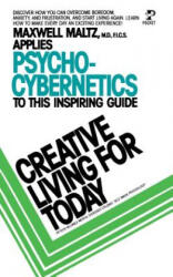 Creative Living for Today - Maxwell Maltz (ISBN: 9780671824778)