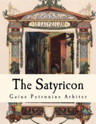 The Satyricon - Gaius Petronius Arbiter, W C Firebaugh (ISBN: 9781535337205)