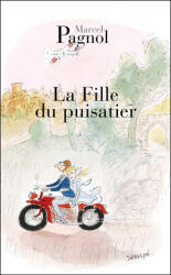 La fille du puisatier - Marcel Pagnol (ISBN: 9782877065191)
