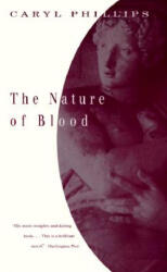 The Nature of Blood - Caryl Phillips (ISBN: 9780679776758)