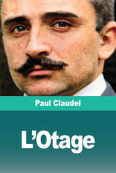 L'Otage - Paul Claudel (ISBN: 9783690827614)