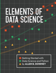 Elements of Data Science - Allen Downey (ISBN: 9780971677517)