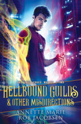 Hellbound Guilds & Other Misdirections - Rob Jacobsen (ISBN: 9781988153575)