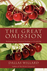 The Great Omission - Dallas Willard (ISBN: 9780062311757)