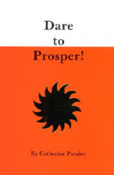 Dare to Prosper - Catherine Ponder (ISBN: 9780875165110)