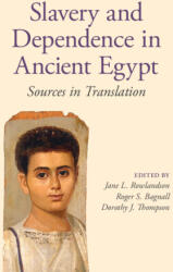 Slavery and Dependence in Ancient Egypt - Jane L. Rowlandson, Roger S. Bagnall, Dorothy J. Thompson (ISBN: 9781107681491)
