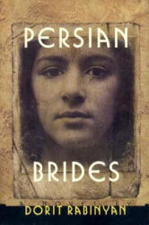 Persian Brides - Dorit Rabinyan, Yael Lotan (ISBN: 9780807614617)