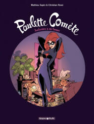 Paulette Comète - Tome 1 - Justicière à mi-temps - Sapin Mathieu (2010)