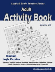 Adult Activity Book: 500 Medium Logic Puzzles (2019)