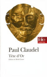 Tete D or - Paul Claudel (2005)